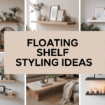 Floating Shelf Styling Ideas You’ll Love 40