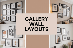 Creative Gallery Wall Layouts You’ll Love