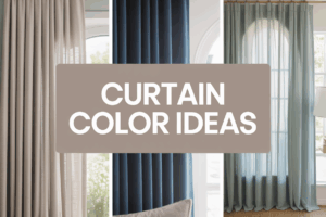 Curtain Color Ideas to Refresh Any Room