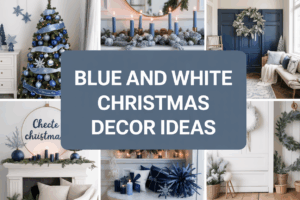 Blue and White Christmas Decor Ideas