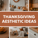 Thanksgiving Aesthetic Ideas