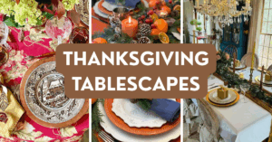 Thanksgiving Tablescapes